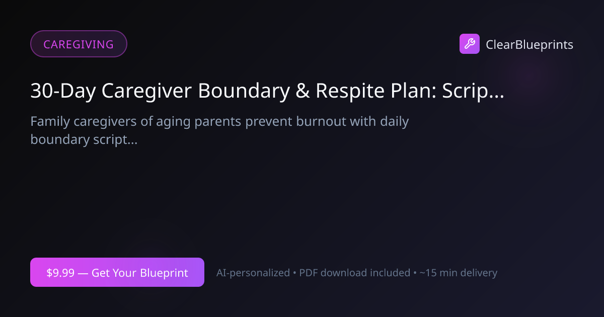 Caregiver Burnout Prevention Plan | Clear Blueprints