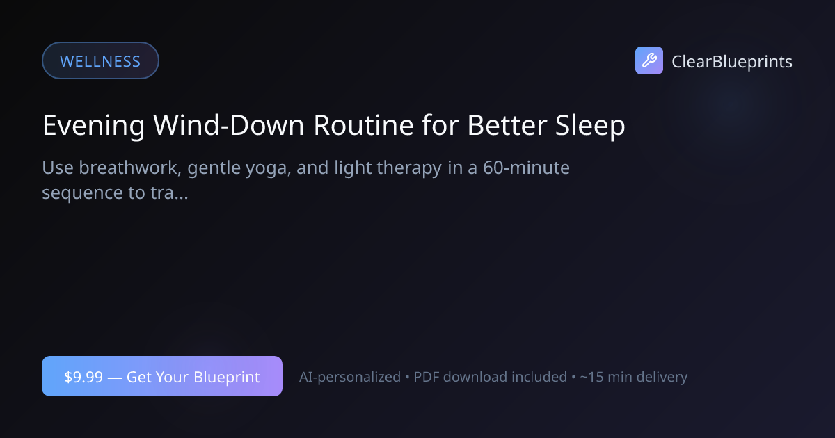 Evening Wind-Down Routine for Better Sleep | Clear Bluepr...
