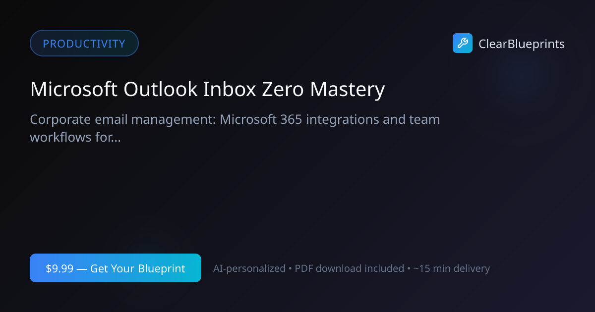 Outlook Inbox Zero for Corporate Users — Rules, Quick Ste...